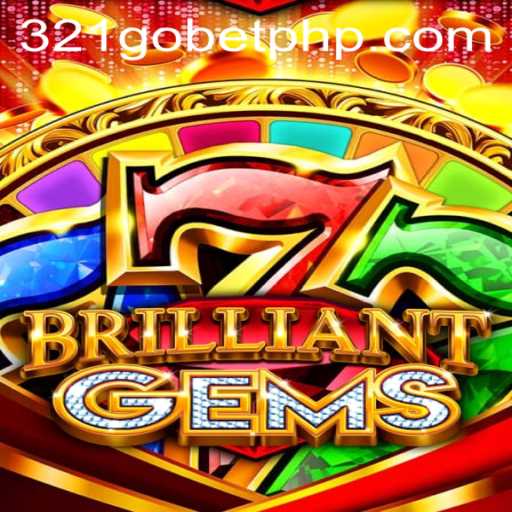 Discover the Excitement of BrilliantGems: An In-Depth Guide to Gameplay and Strategy